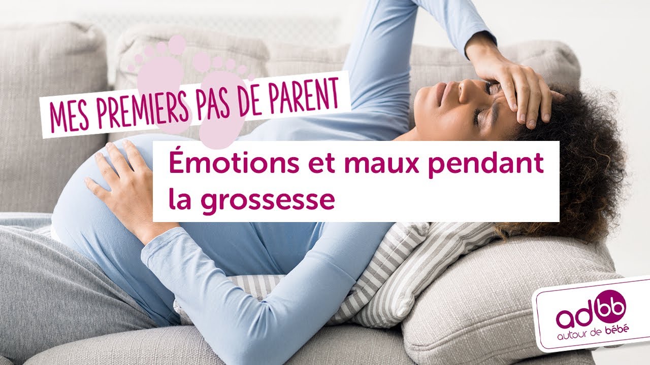 ADBB - Les émotions et les maux pendant la grossesse
