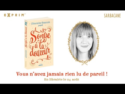 "Songe à la douceur" - Les blogueurs en parlent